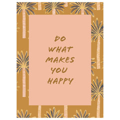 Card - Do what makes you happy